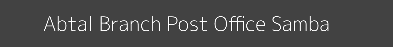 Abtal Post Office Samba Pincode 181141