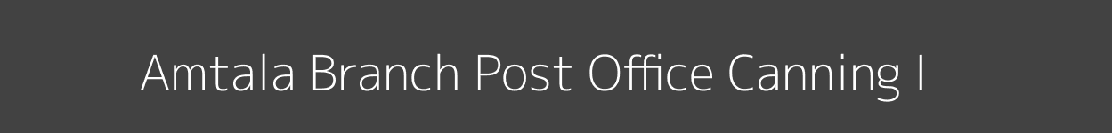 Amtala Post Office Canning - I Pincode 743337