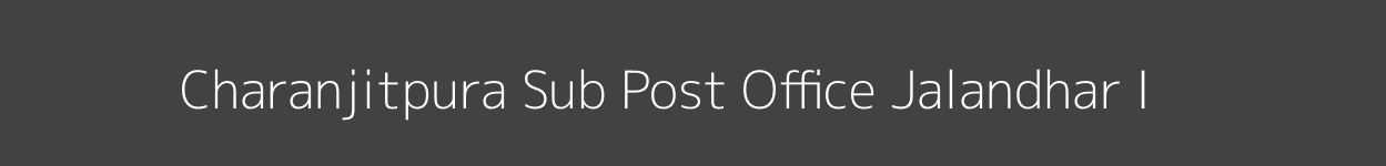 Charanjitpura Post Office Jalandhar - I Pincode 144008