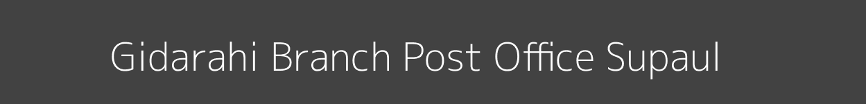 Gidarahi Post Office Supaul Pincode 852131
