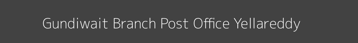 Gundiwait Post Office Yellareddy Pincode 503122