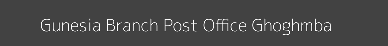 Gunesia Post Office Ghoghmba Pincode 389341