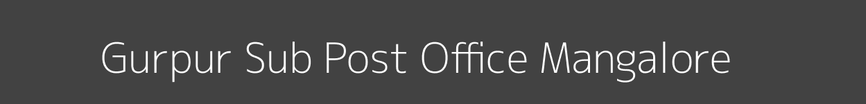 Gurpur Post Office Mangalore Pincode 574145