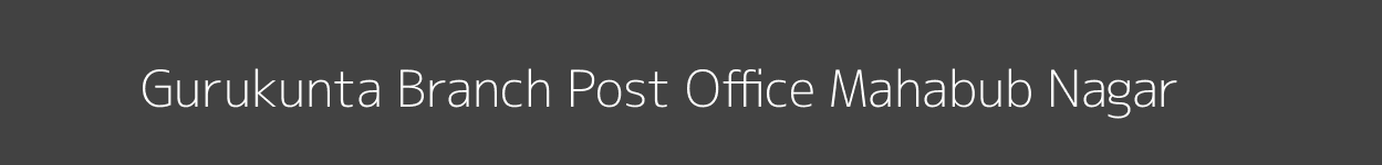 Gurukunta Post Office Mahabub Nagar Pincode 509340