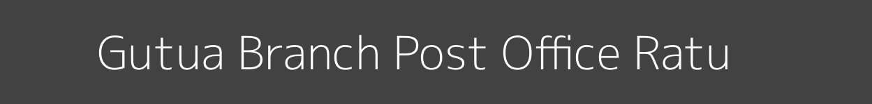 Gutua Post Office Ratu Pincode 835303