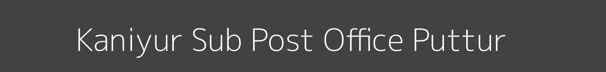 Kaniyur Post Office Puttur Pincode 574328