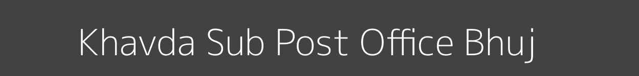 Khavda Post Office Bhuj Pincode 370510