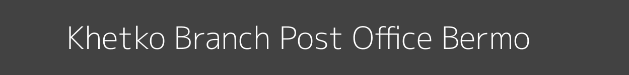 Khetko Post Office Bermo Pincode 829113