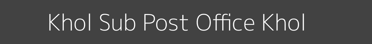 Khol Post Office Khol Pincode 123103