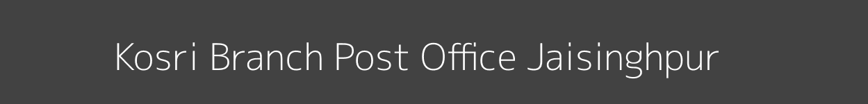 Kosri Post Office Jaisinghpur Pincode 176096