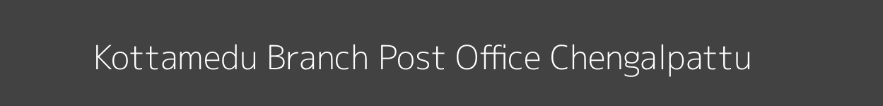 Kottamedu Post Office Chengalpattu Pincode 603108