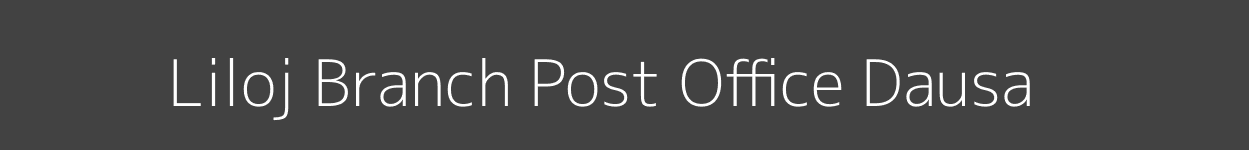Liloj Post Office Dausa Pincode 303313