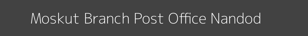 Moskut Post Office Nandod Pincode 393041