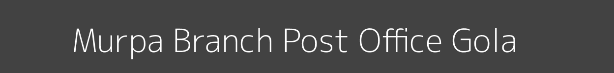 Murpa Post Office Gola Pincode 829110