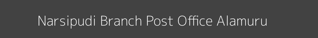 Narsipudi Post Office Alamuru Pincode 533232