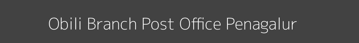 Obili Post Office Penagalur Pincode 516128