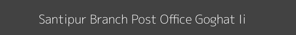 Santipur Post Office Goghat - Ii Pincode 712122