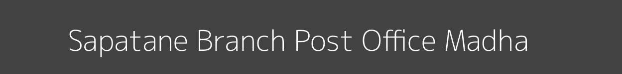 Sapatane Post Office Madha Pincode 413208