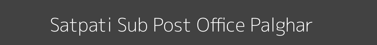 Satpati Post Office Palghar Pincode 401405