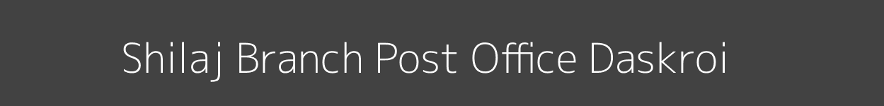 Shilaj Post Office Daskroi Pincode 380059