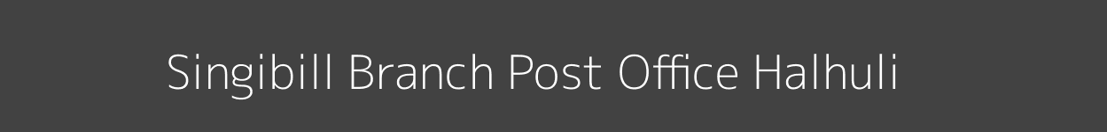 Singibill Post Office Halhuli Pincode 799285