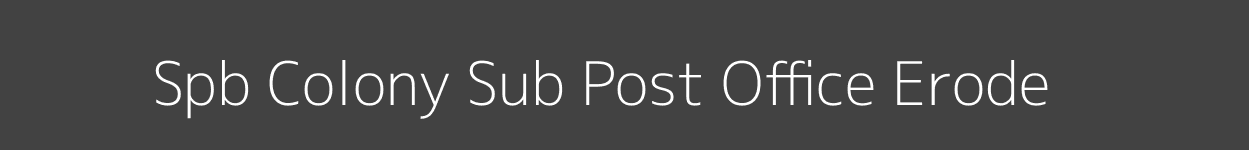 Spb Colony Post Office Erode Pincode 638010