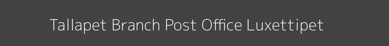 Tallapet Post Office Luxettipet Pincode 504206