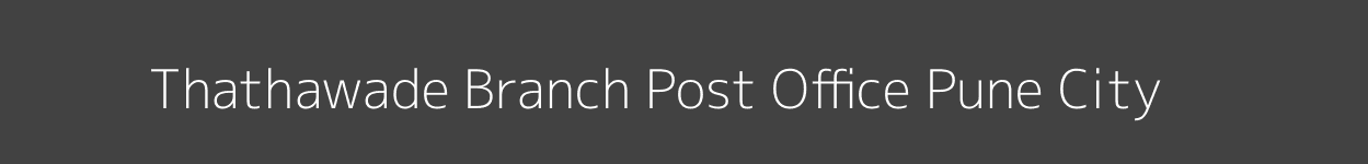 Thathawade Post Office Pune City Pincode 411033