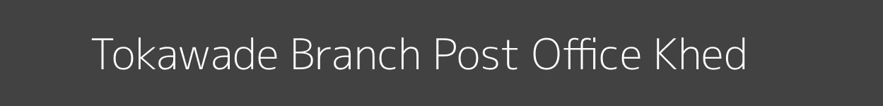 Tokawade Post Office Khed Pincode 412402