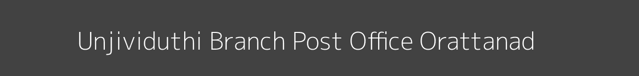 Unjividuthi Post Office Orattanad Pincode 614614