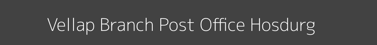 Vellap Post Office Hosdurg Pincode 671310