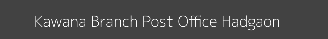 Kawana Post Office Hadgaon