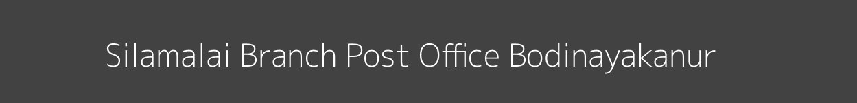 Silamalai Post Office Bodinayakanur Pincode 625528