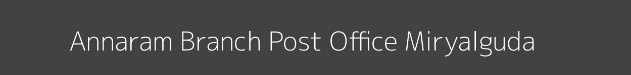 Annaram Post Office Miryalguda