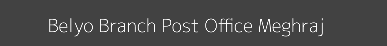 Belyo Post Office Meghraj