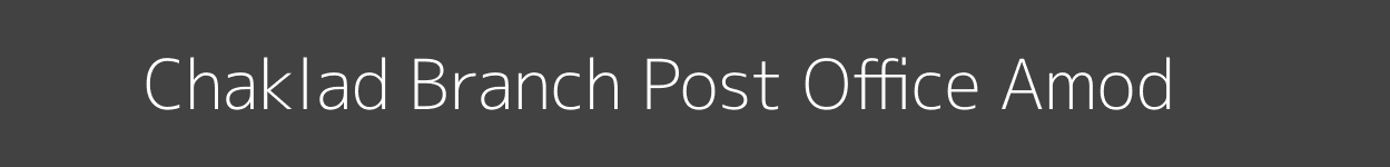 Chaklad Post Office Amod