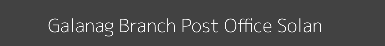 Galanag Post Office Solan