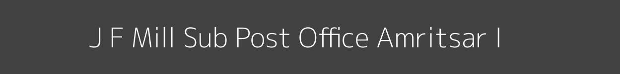 J. F. Mill Post Office Amritsar - I