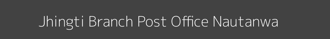 Jhingti Post Office Nautanwa
