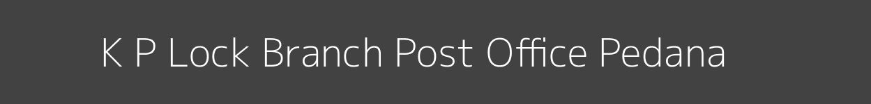 K. P. Lock Post Office Pedana