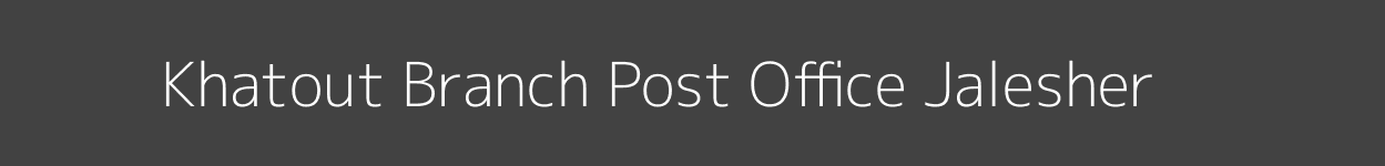 Khatout Post Office Jalesher