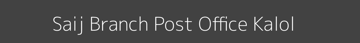Saij Post Office Kalol
