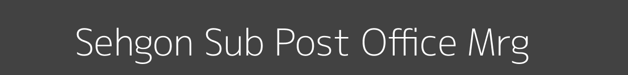Sehgon Post Office Mrg