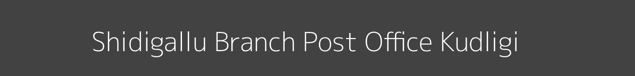 Shidigallu Post Office Kudligi
