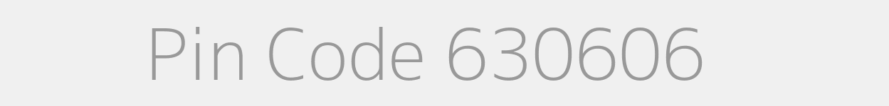 Pin Code 630606 Zip Code