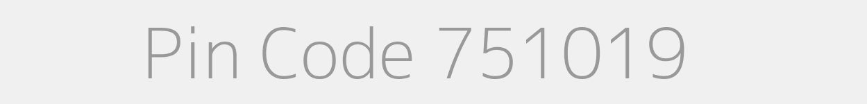 Pin Code 751019 Zip Code