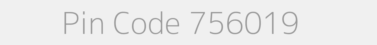 Pin Code 756019 Zip Code