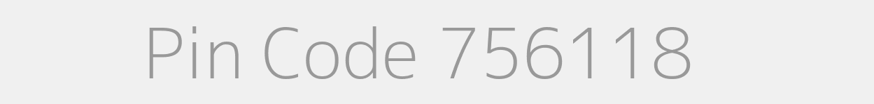 Pin Code 756118 Zip Code