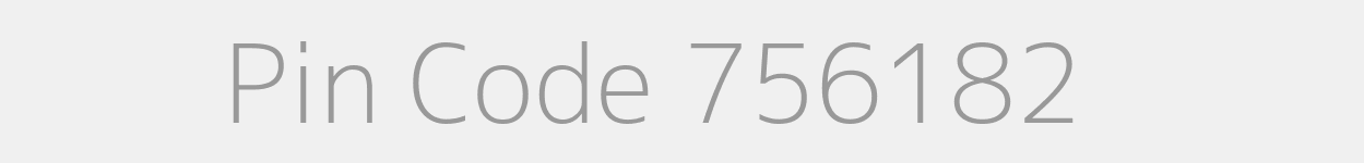 Pin Code 756182 Zip Code