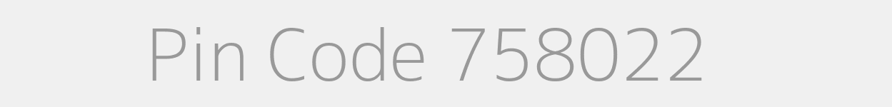 Pin Code 758022 Zip Code